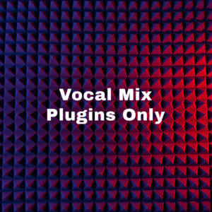Vocal Mix | Plugins Only